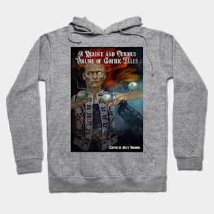 A Quaint and Curious Volume of Gothic Tales Hoodie